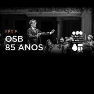Série OSB 85 Anos