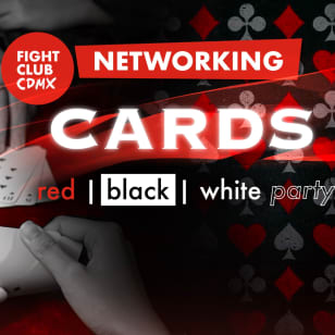 Fight Club CDMX: Cartas Networking Party