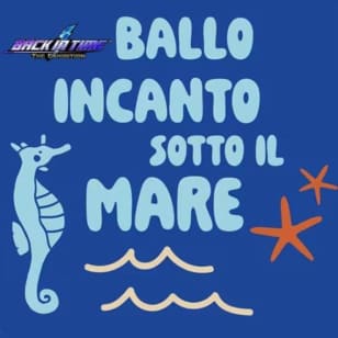 Ballo “Incanto sotto il Mare” Milano  by Back in Time the Exhibition