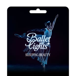 Ballet of Lights: Sleeping Beauty in a Sparkling Show - Gift Card