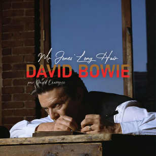 ﻿David Bowie, Mr Jones' Long Hair - by David Lawrence