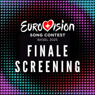Eurovision Grande Finale Screening and Cabaret Show