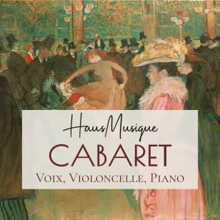 9e Musique@17h: HausMusique - Cabaret