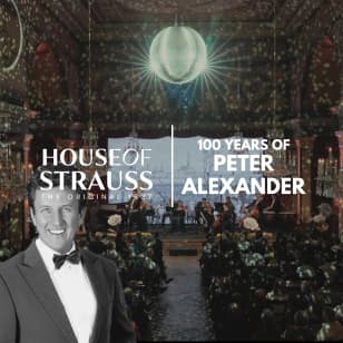 House of Strauss: 100 Years of Peter Alexander