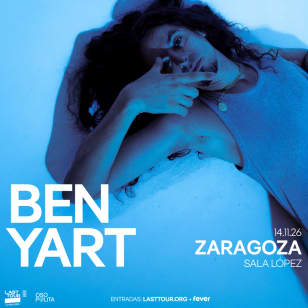 Ben Yart en Sala López, Zaragoza 2026