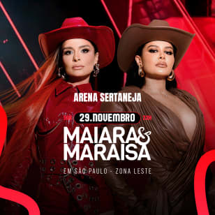 Show da Maiara & Maraisa no Arena Sertaneja
