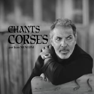 ﻿CHANTS CORSES by Jean MENCONI