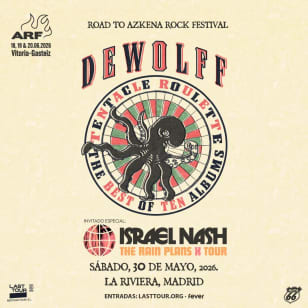 DEWOLFF + ISRAEL NASH EN MADRID (ROAD TO AZKENA ROCK FESTIVAL) 2026