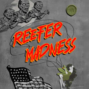 Reefer Madness: A Tale of the Devil's Terror