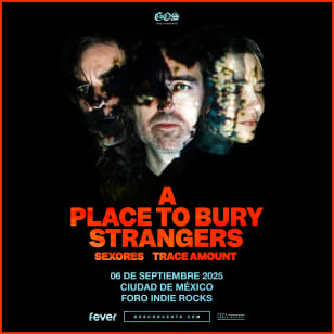 A Place To Bury Strangers
