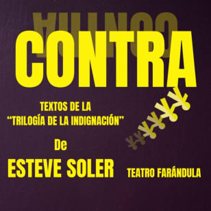 Contra (Textos de Esteve Soler) en Teatro Farándula