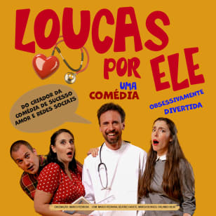 Loucas por Ele: Uma comédia obsessivamente divertida