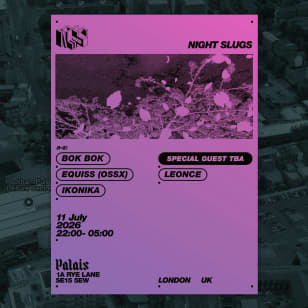 Night Slugs: Bok Bok, Ikonika, Leonce, EQUISS (OSSX), Karen Nyame KG 