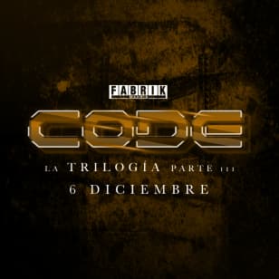 3ª Parte 22 Aniversario Code en Fabrik - “La Trilogía” - Bono Cultural Joven