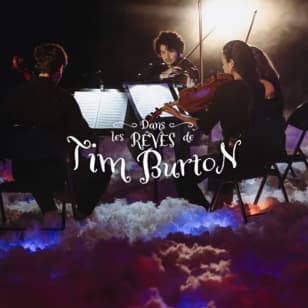 Un Concert dans les Nuages : Dans les rêves de Tim Burton