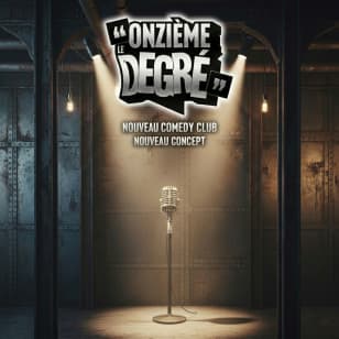 Le Onzième Degré Comedy