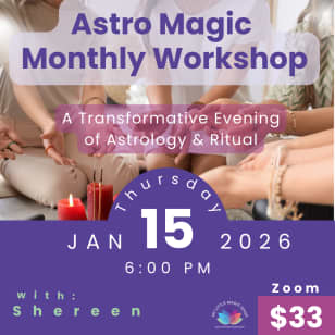 Astro Magic Monthly Workshop
