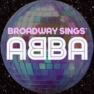 Broadway Sings®: ABBA