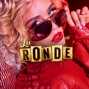 La Ronde: A Lavish Cocktail of Circus, Cabaret & Comedy