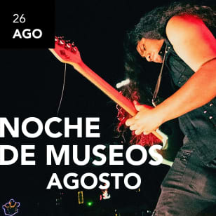 Noche de Museos de Agosto