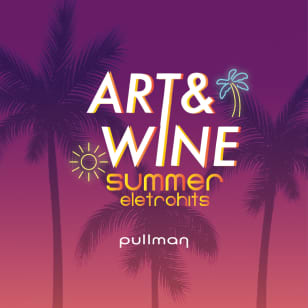 ART & WINE Experience: Edição Summer Eletrohits