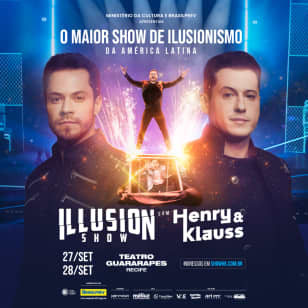 Illusion Show com Henry & Klauss - Recife