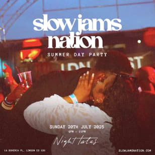 SLOW JAMS NATION - Summer Slow Jams & RnB DAY PARTY in LDN