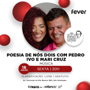 Poesia de nós dois com Pedro Ivo e Mari Cruz