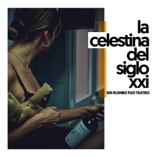 La Celestina del siglo XXI en Off Latina Teatro