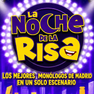 La Noche de la Risa - Los mejores Monologos de Madrid