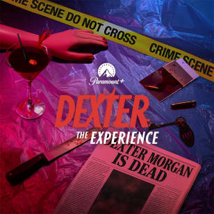 Paramount+ Presents Dexter: The Experience - Waitlist