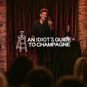 An Idiot’s Guide to Champagne: Comedy Over Bubbles