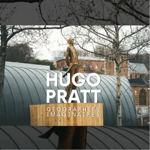Exposition Hugo Pratt - Géographies imaginaires