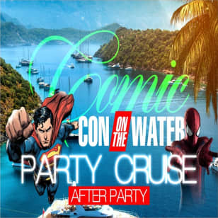 The Comic-Con Cruise After Party