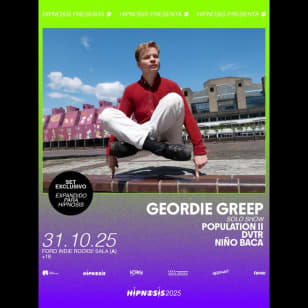 Hipnosis: Geordie Greep + Populatión II + DVTR