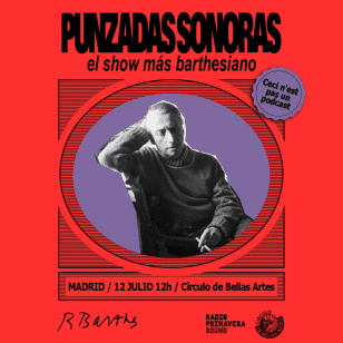 RPS presents Punzadas Sonoras: The All-Barthesian Show at CBA, Madrid 2025
