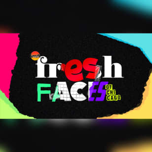 Fresh Faces Chicago