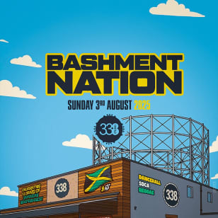BASHMENT NATION - London’s Biggest Jamaican Independence Day Party
