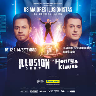 Illusion Show com Henry & Klauss - Brasília