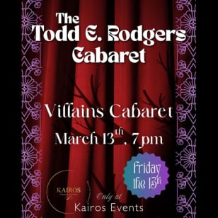 The Todd E. Rodgers Villains Cabaret