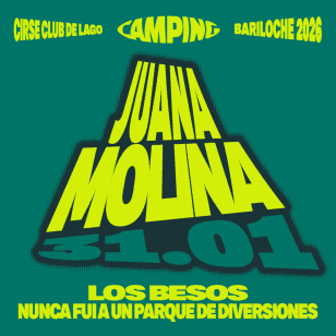 Camping Bariloche 2026 - Día 2: Juana Molina, Los Besos, Nunca Fui a un Parque de Diversiones.