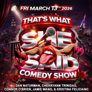 That's What She Said Comedy Show - Friday The 13th Strikes Again!