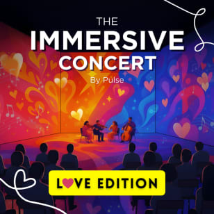 The Immersive Concert - Love Edition