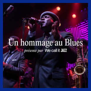 We call it Jazz : Au cœur du blues