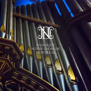 Combined Offer: Have a Seat at the Casavant Organ + Sightseeing Visit at the Notre-Dame Basilica of Montreal
