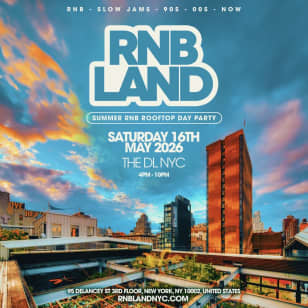 RNBLAND NYC - NYC's Biggest Summer Rooftop Day Party