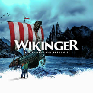 WIKINGER: Entdecker und Eroberer - Ein immersives Erlebnis