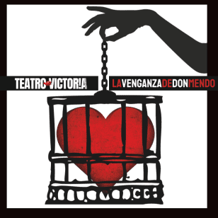 La venganza de Don Mendo en Teatro Victoria