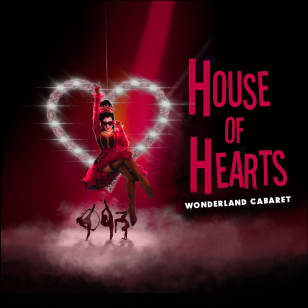 House of Hearts: Wonderland Cabaret