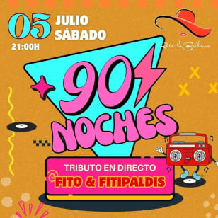 NOCHE DE LOS 90'S EN RITA LA BAILAORA